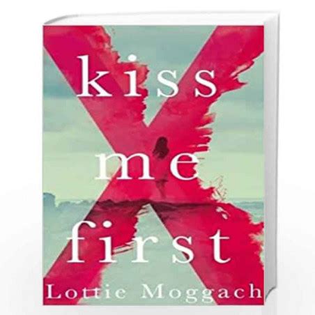  Kiss Me First: Ein Roman über die zarte Melodie des Schicksals und die